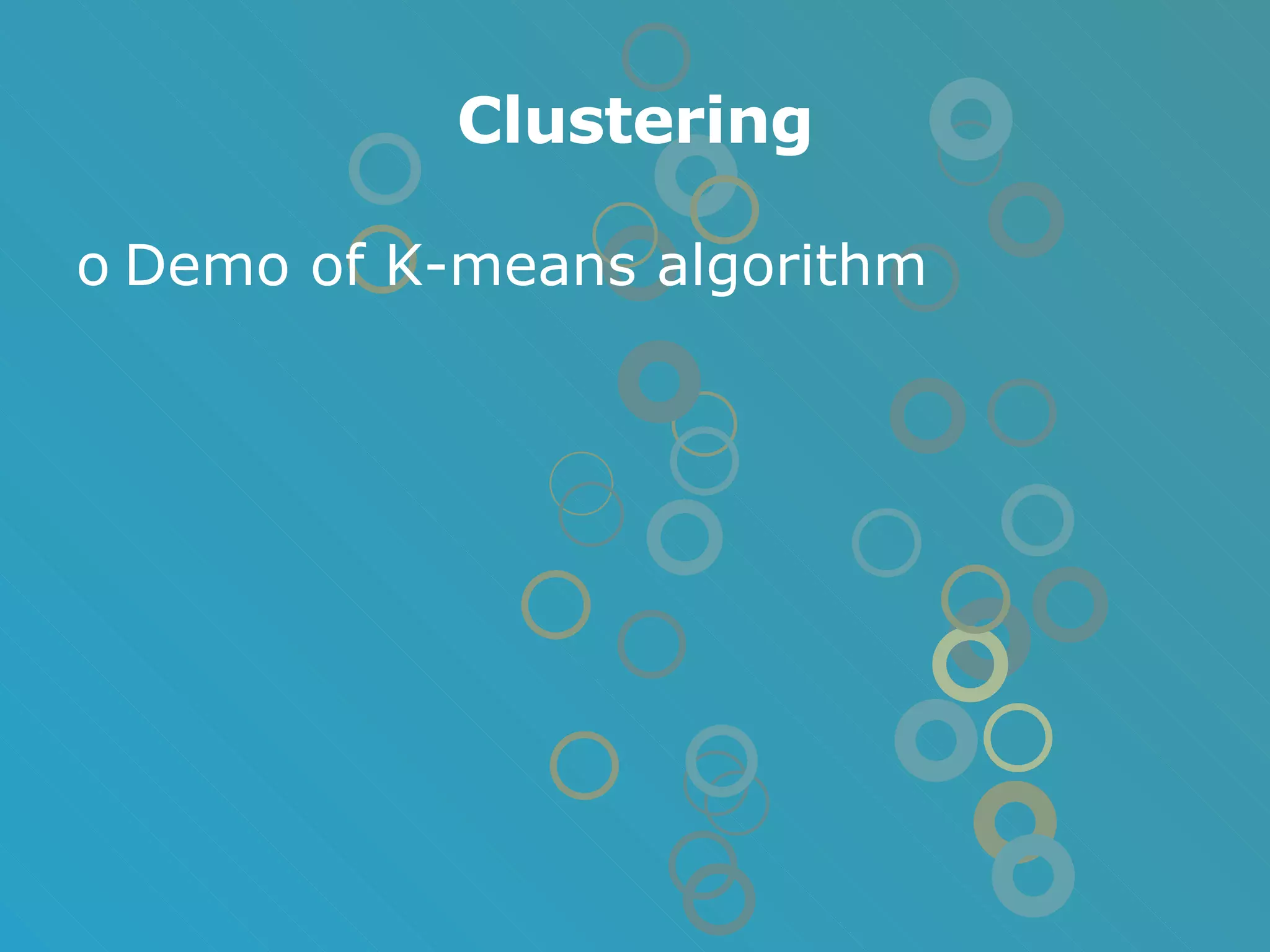 Clustering Demo of K-means algorithm 