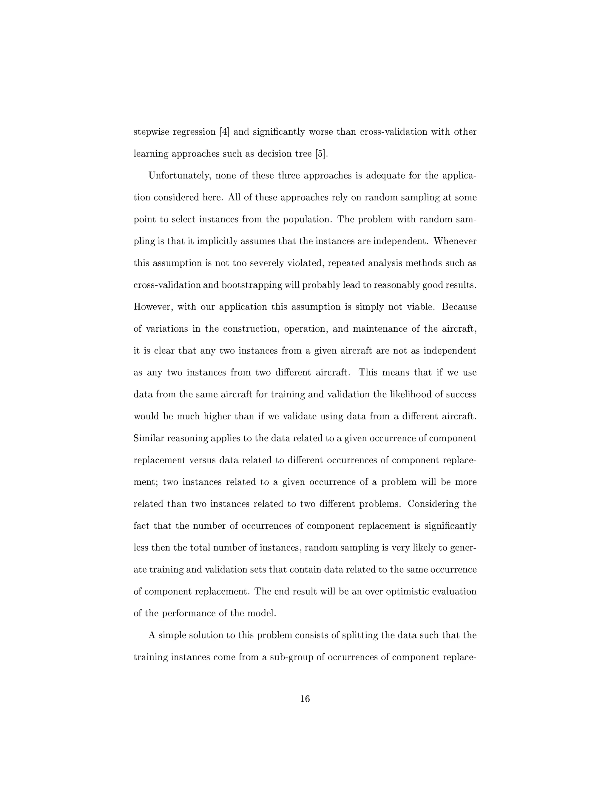 ned by a number 
of attributes along with its class membership. Given this data as input, the su- 
pervised algorithm will try to learn models to predict the class of each instance 
using the other attributes. Supervised learning approaches are useful in both 
classi 