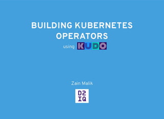 Data Natives Vienna v 7.0  | "Building Kubernetes Operators with KUDO for Data-Services" - Zain Malik