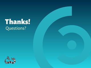 Thanks!
Questions?
 