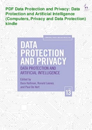 PDF Data Protection and Privacy: Data
Protection and Artificial Intelligence
(Computers, Privacy and Data Protection)
kindle
 