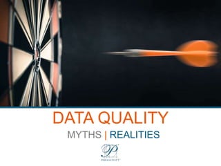 © 2017 Parascript, LLC.
DATA QUALITY
MYTHS | REALITIES
 