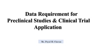 Comprehensive Data Requirements for Preclinical and Clinical Trials of ...