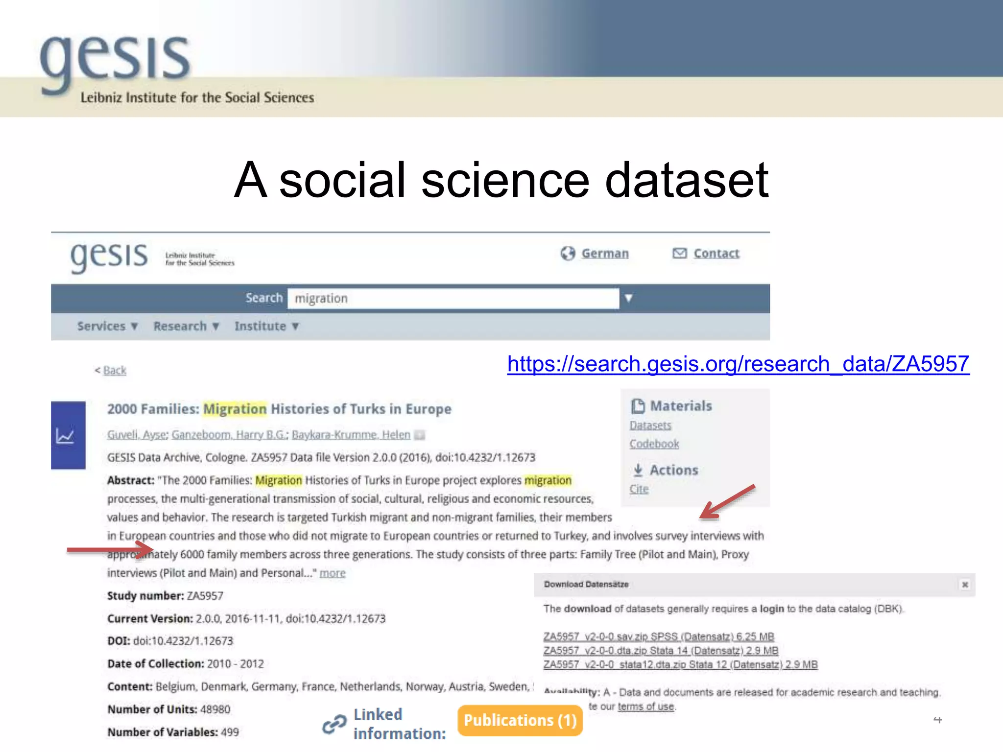 A social science dataset
4
https://search.gesis.org/research_data/ZA5957