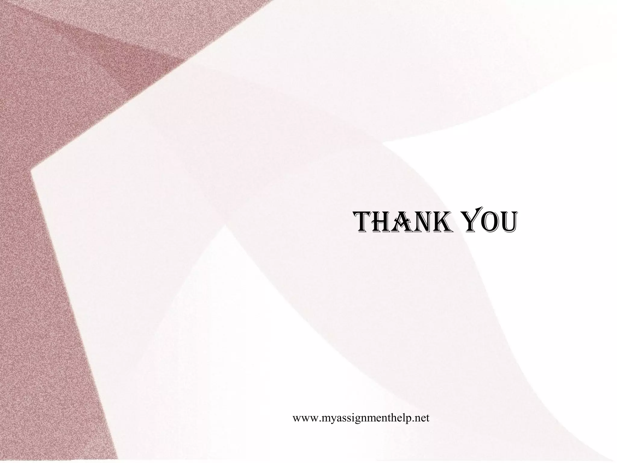 www.myassignmenthelp.net Thank You 