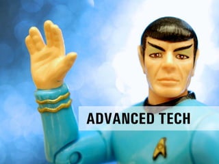ADVANCED TECH
 