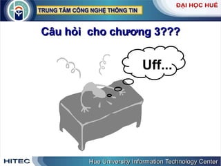 Câu hỏi  cho chương 3??? Uff... 