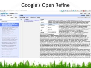 Google’s Open Refine
 
