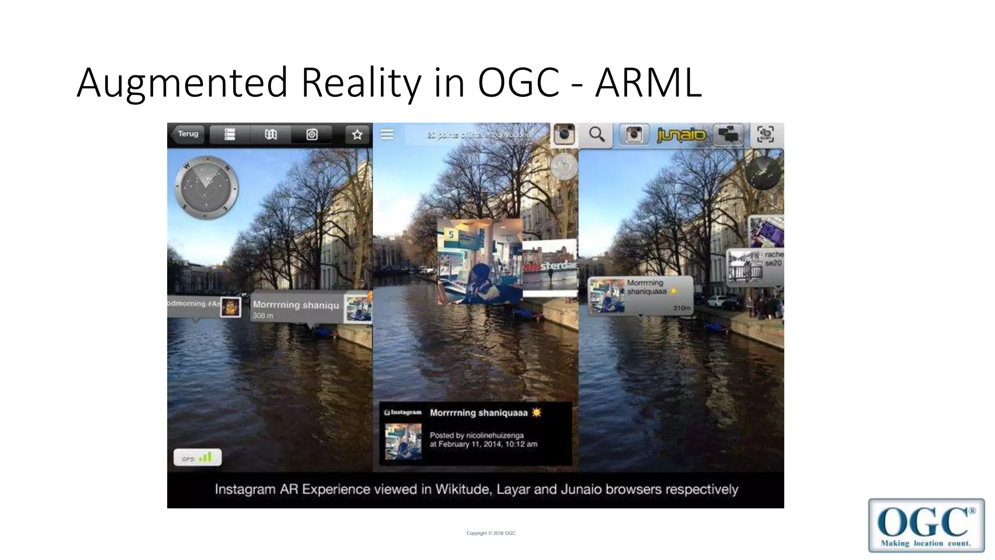 Copyright © 2018 OGC
Augmented Reality in OGC - ARML
 