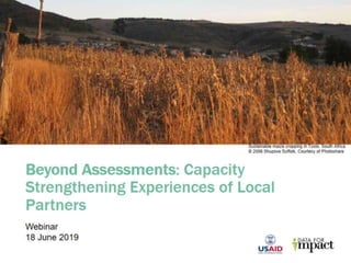 Beyond Assessments: Capacity Strengthening Experiences of Local Partners 