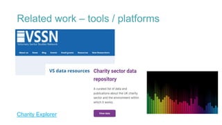 Related work – tools / platforms
Charity Explorer
 