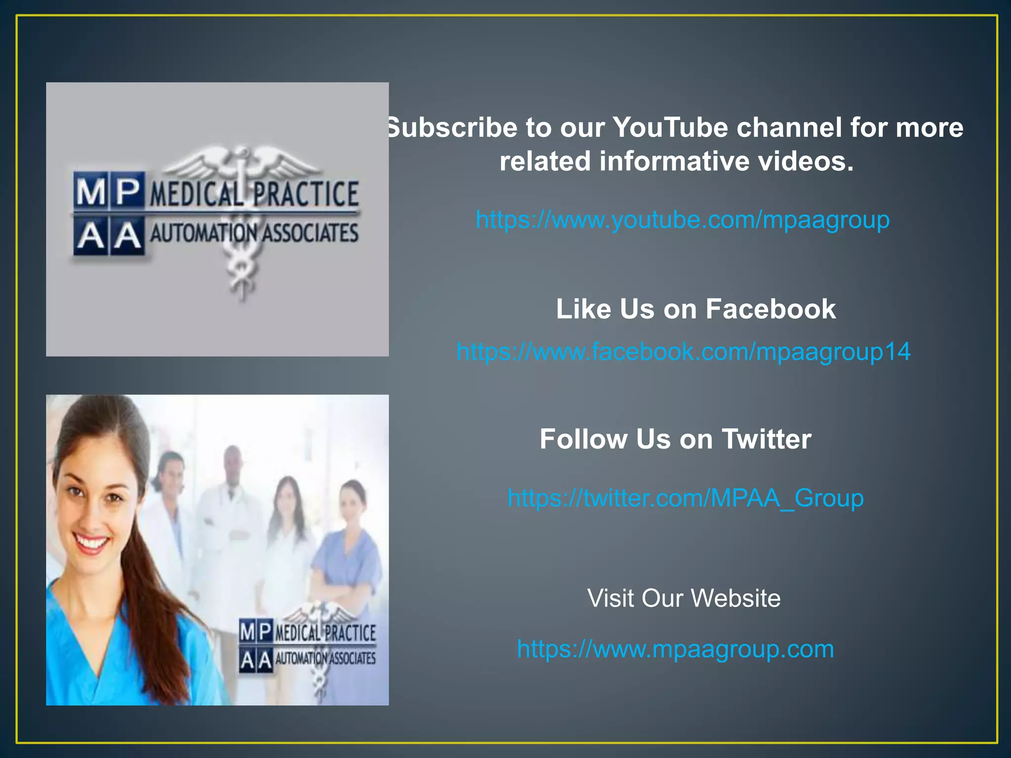 Subscribe to our YouTube channel for more
related informative videos.
https://www.youtube.com/mpaagroup
Like Us on Facebook
https://www.facebook.com/mpaagroup14
Follow Us on Twitter
https://twitter.com/MPAA_Group
Visit Our Website
https://www.mpaagroup.com
 