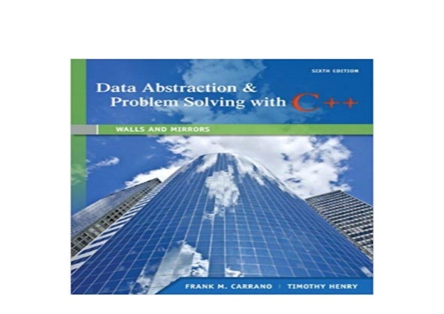 data abstraction and problem solving with c 6th edition