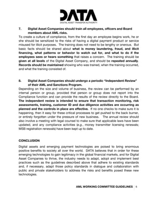  
	
  
	
  
AML WORKING COMMITTEE GUIDELINES	
   6	
  
	
  
7. Digital Asset Companies should train all employees, officer...