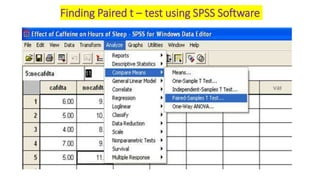 Finding Paired t – test using SPSS Software
 