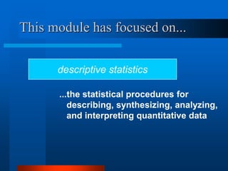 Example Descriptive Data Module Data Analysis Steps -- descriptive statistics.ppt