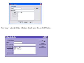 When you are satisfied with the definitions of each value, click on the OK button
 