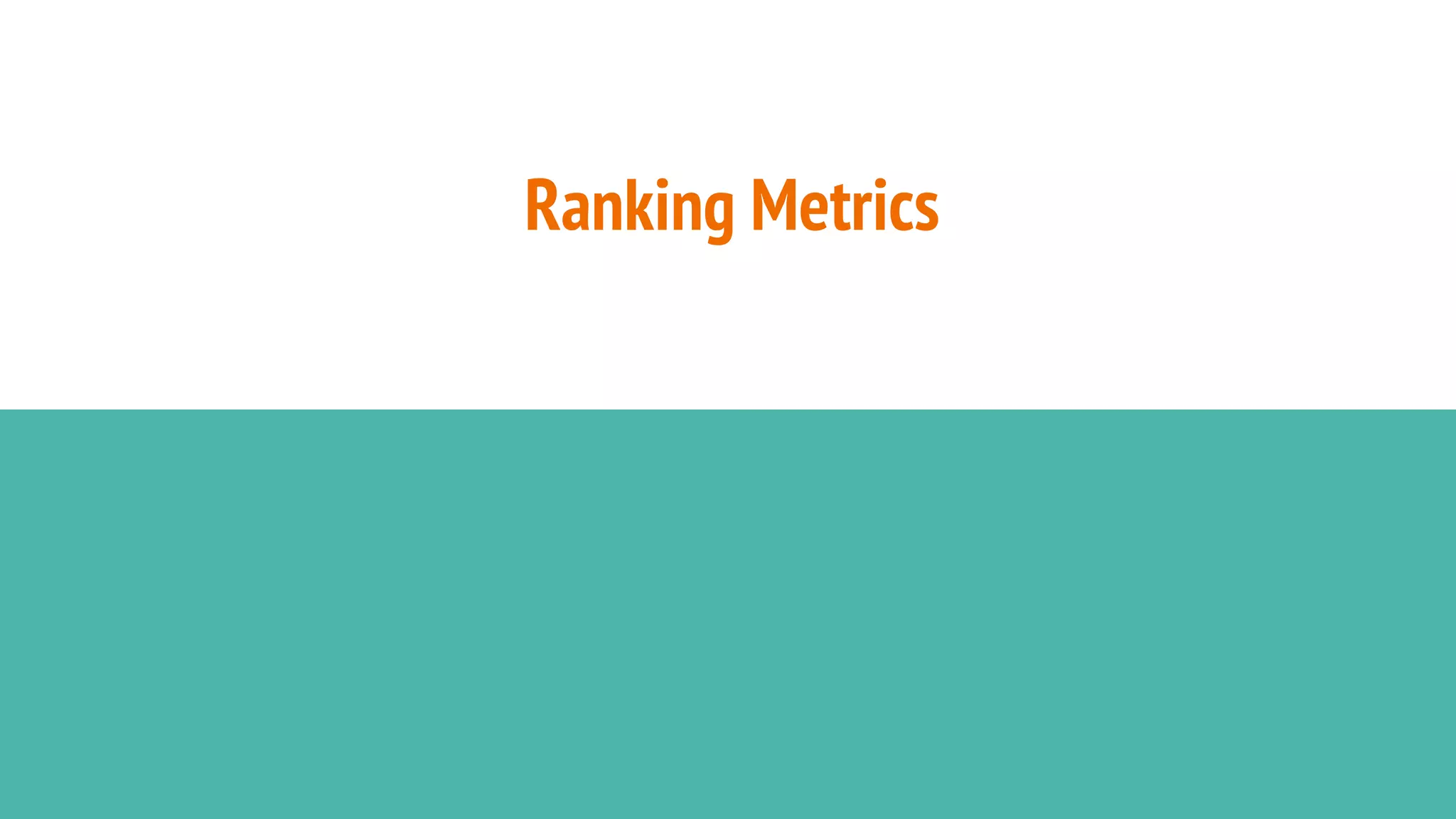 Ranking Metrics 