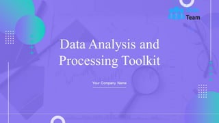 Data Anaysis And Processing Toolkit Powerpoint Presentation Slides
