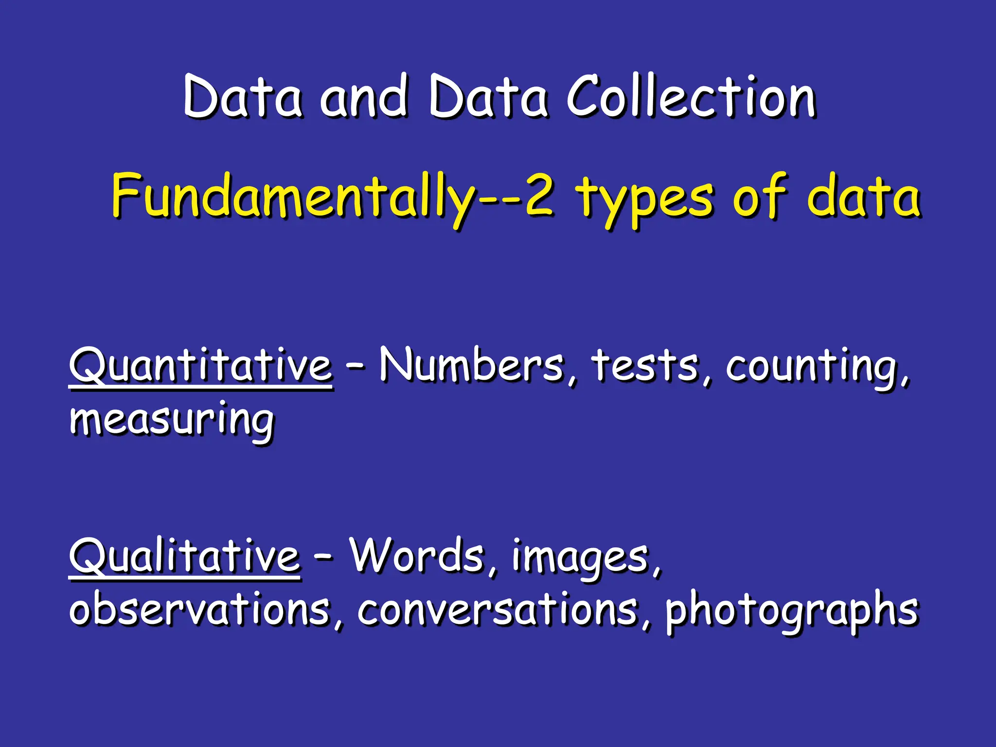 Data and Data Collection - Quantitative and Qualitative | PPT