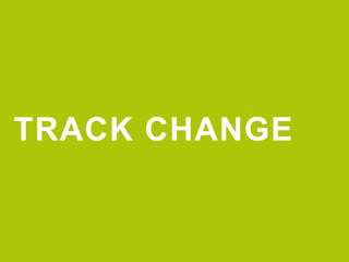 TRACK CHANGE