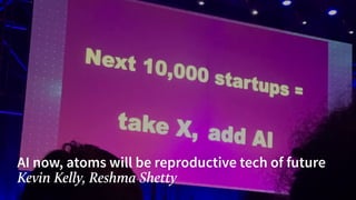 AI now, atoms will be reproductive tech of future
Kevin Kelly, Reshma Shetty
 