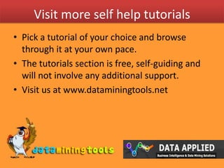 Visit more self help tutorialsPick a tutorial of your choice and browse through it at your own pace.