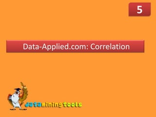 5  Data-Applied.com: Correlation 