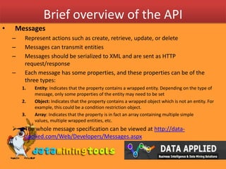 An ExampleSo using the properties of ChunkInfo , our message will look like:<CreateMessage>    <Instance><ChunkInfo>    <WorkspaceInfoId>4f5ad0e3-8ef5-...</WorkspaceInfoId>    <TableInfoId>ddb37ed0-cc91-...</TableInfoId>    <FileName>data.csv</FileName>    <Content>...[base64 data]...</Content>    <HasFieldHeader>True</HasFieldHeader> </ChunkInfo>    </Instance>     <Ticket>...</Ticket></CreateMessage>