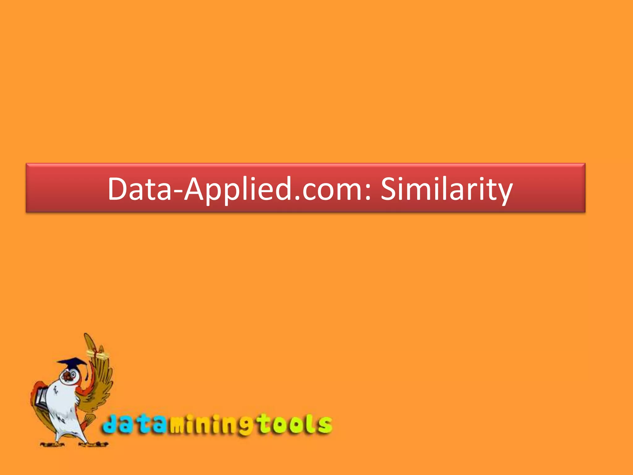  Data-Applied.com: Similarity