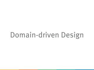 Domain-driven Design
 