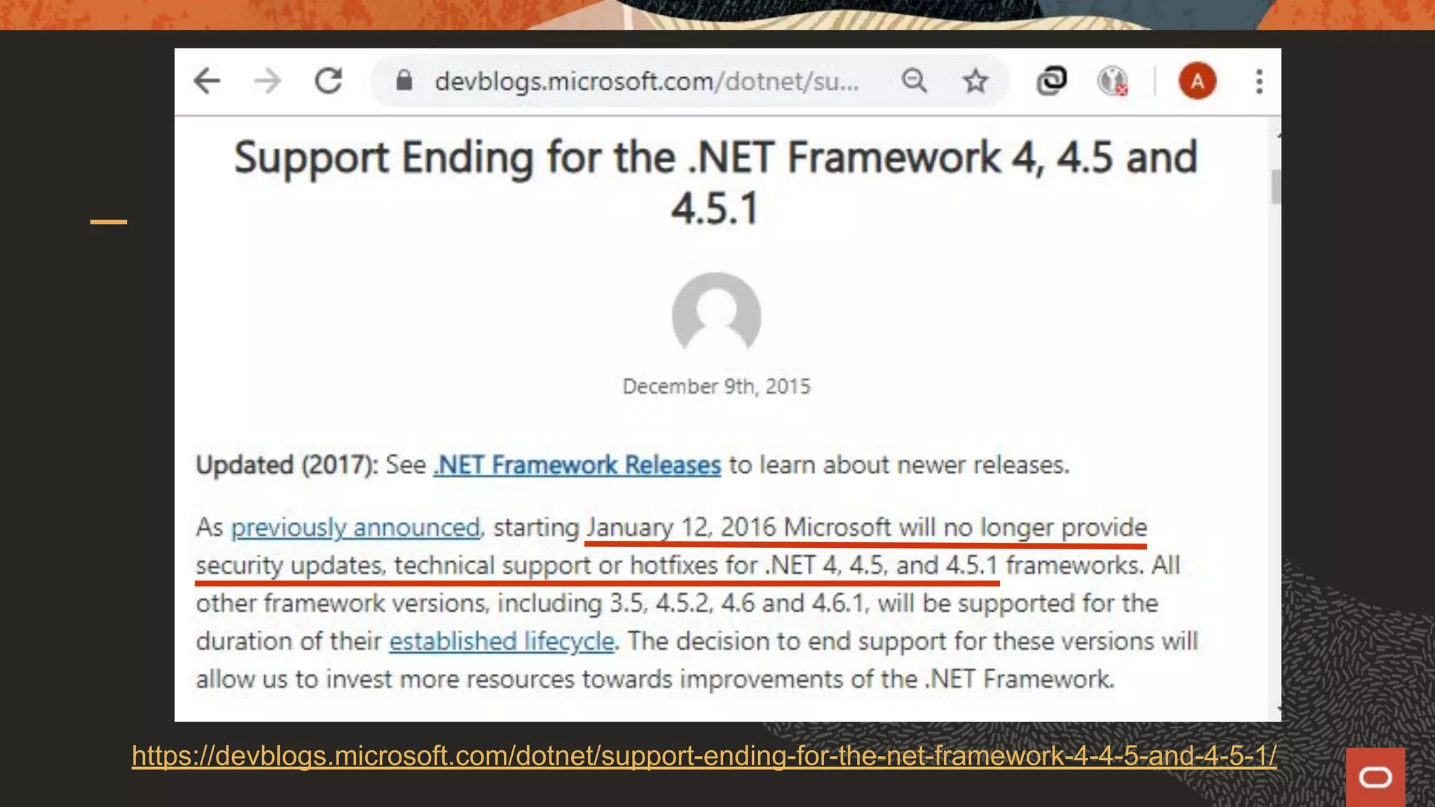 https://devblogs.microsoft.com/dotnet/support-ending-for-the-net-framework-4-4-5-and-4-5-1/ 
