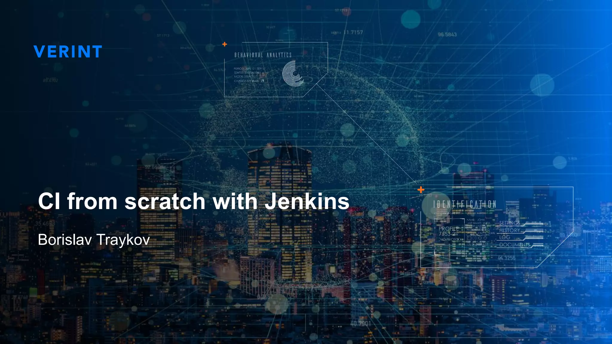 1
CI from scratch with Jenkins
Borislav Traykov
 