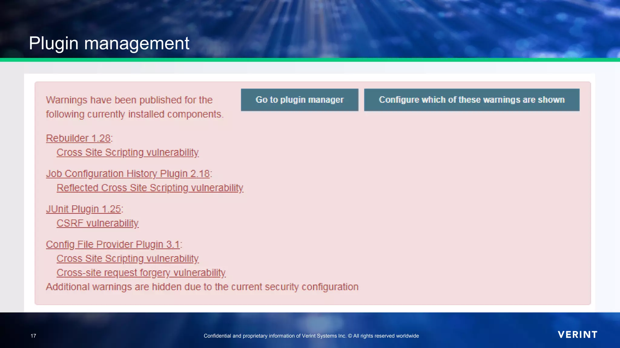 17 Confidential and proprietary information of Verint Systems Inc. © All rights reserved worldwide17
Plugin management
 
