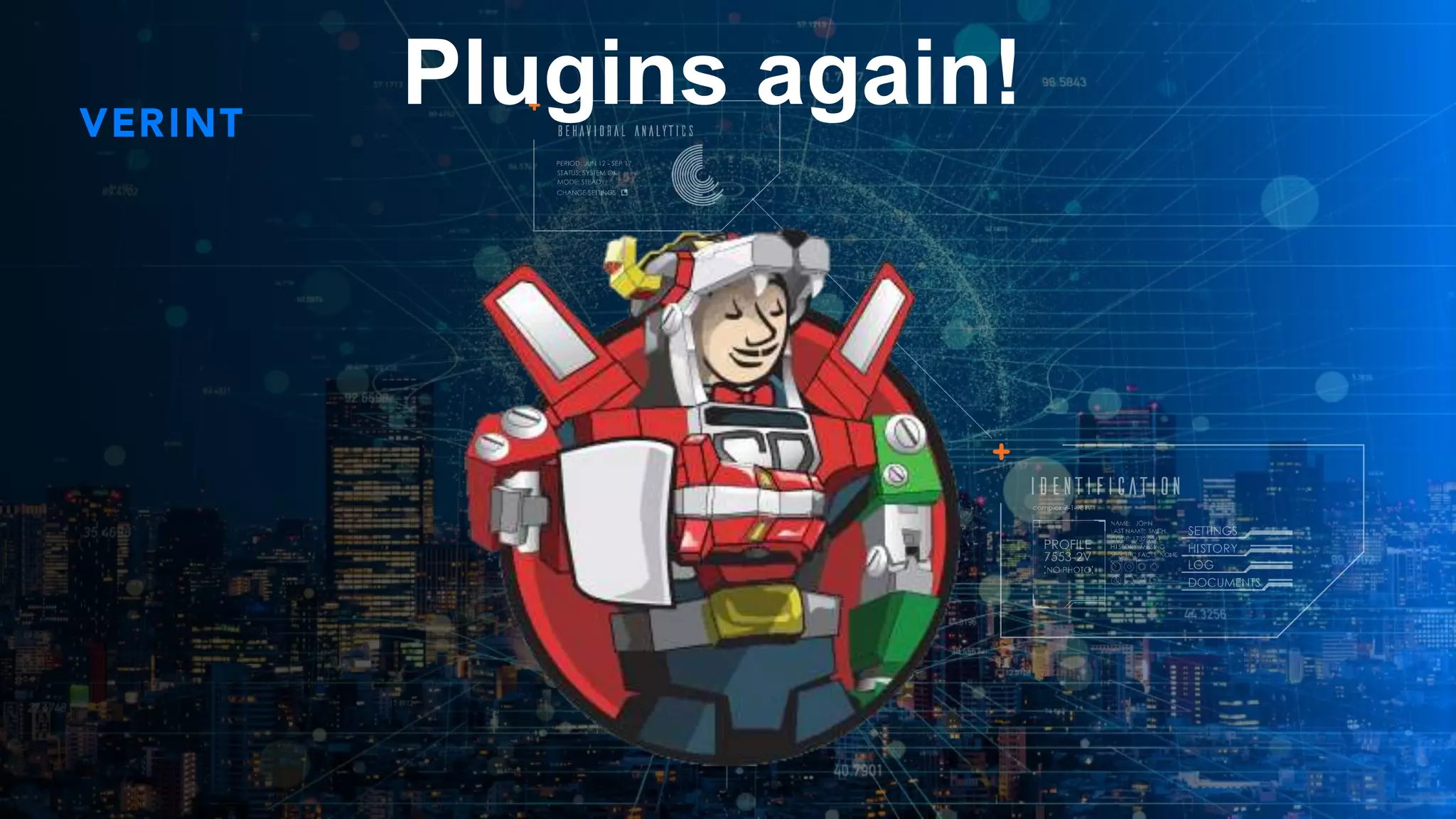 24
Plugins again!
 