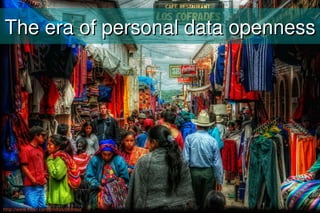 The era of personal data openness