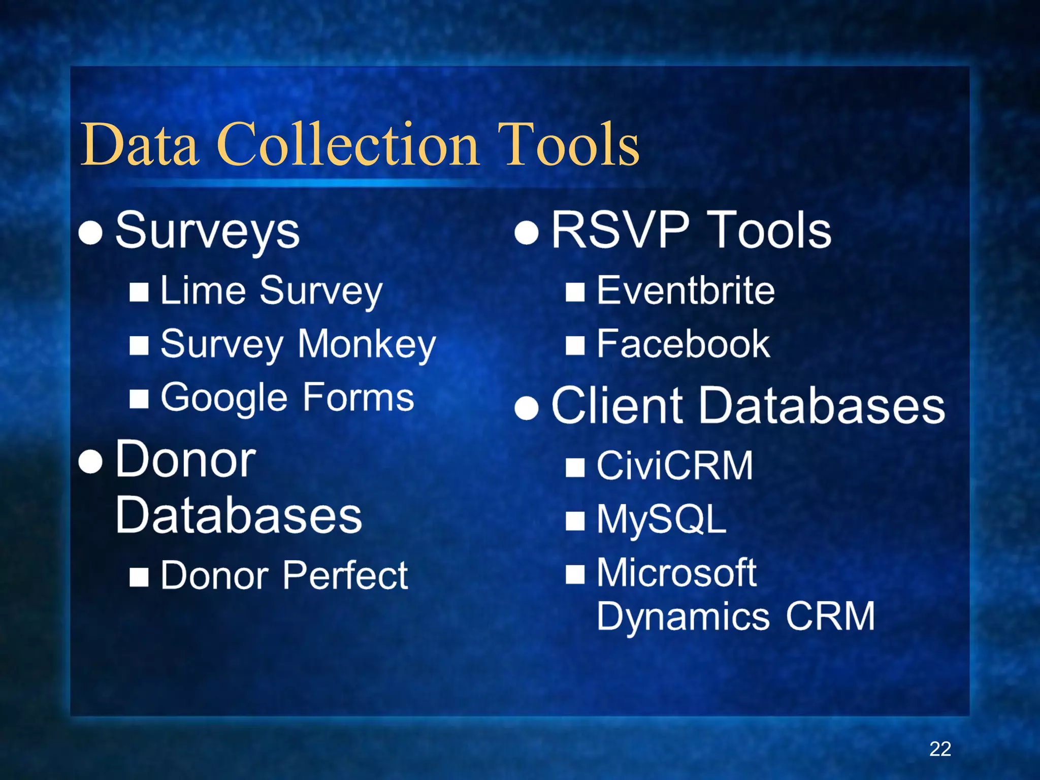 Data Collection Tools
22
 