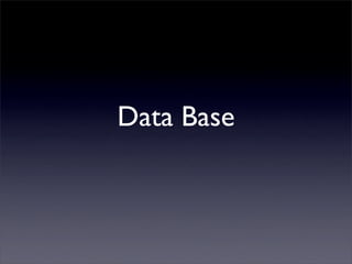 Data Base
 