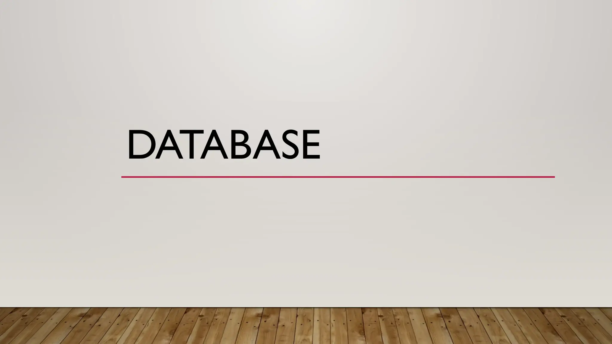 DATABASE
 