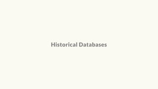 Historical Databases
 