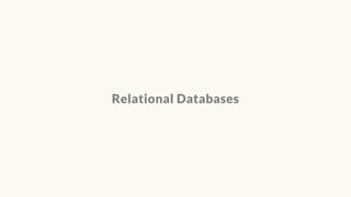 Relational Databases
 