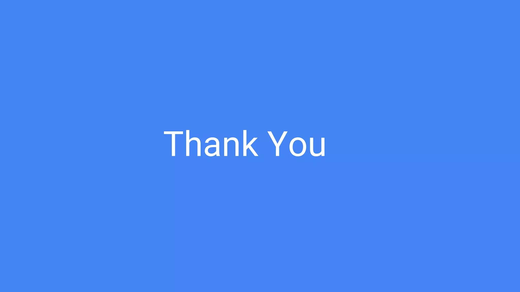Thank You
 