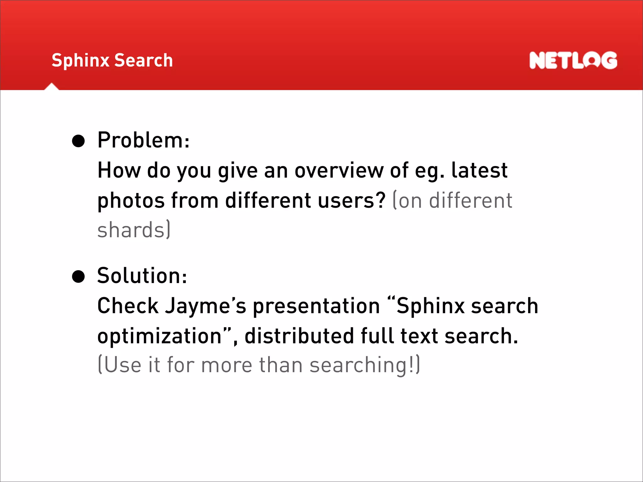 Database Sharding at Netlog