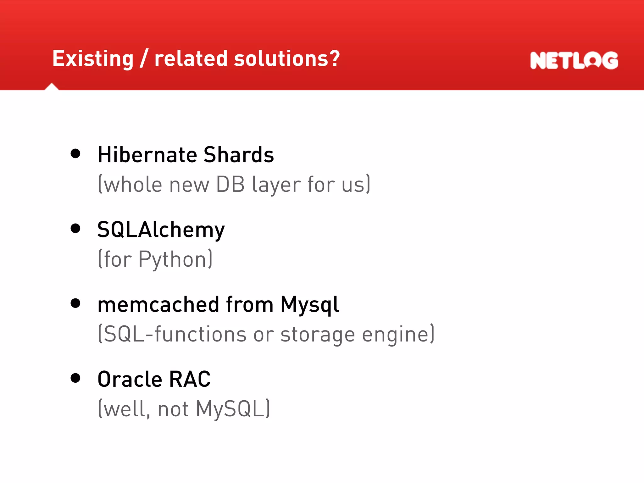Database Sharding At Netlog