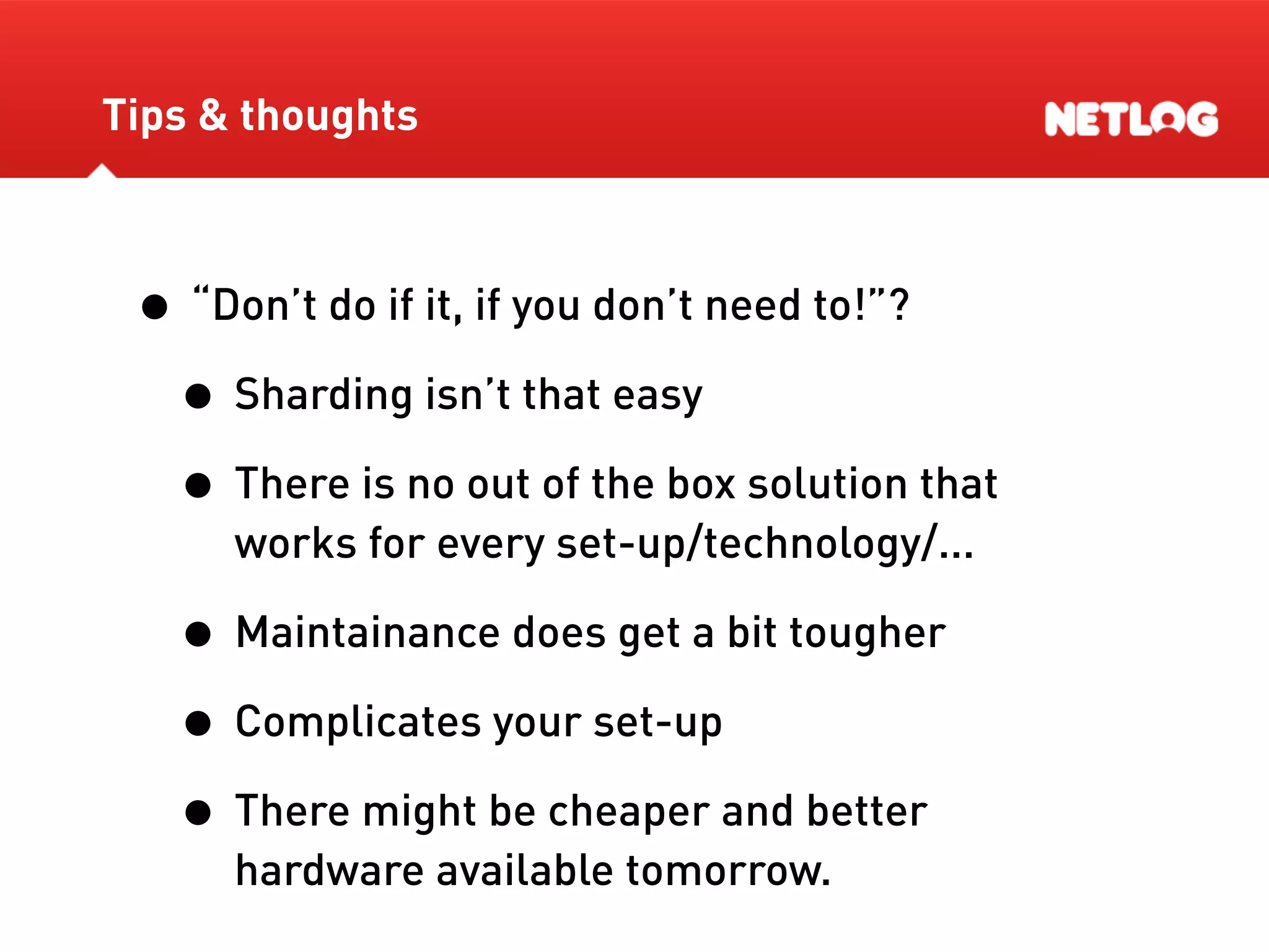 Database Sharding At Netlog