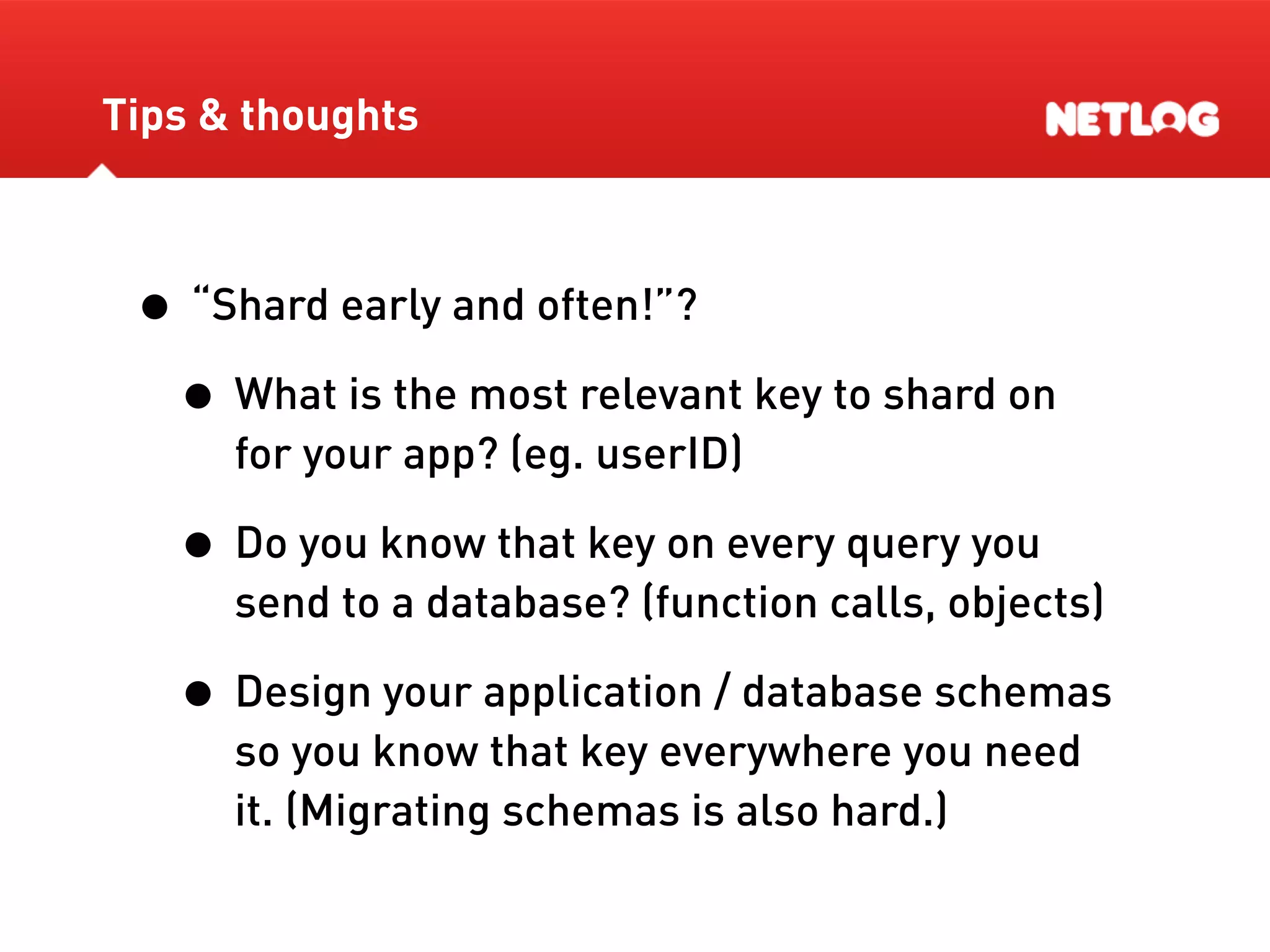 Database Sharding At Netlog