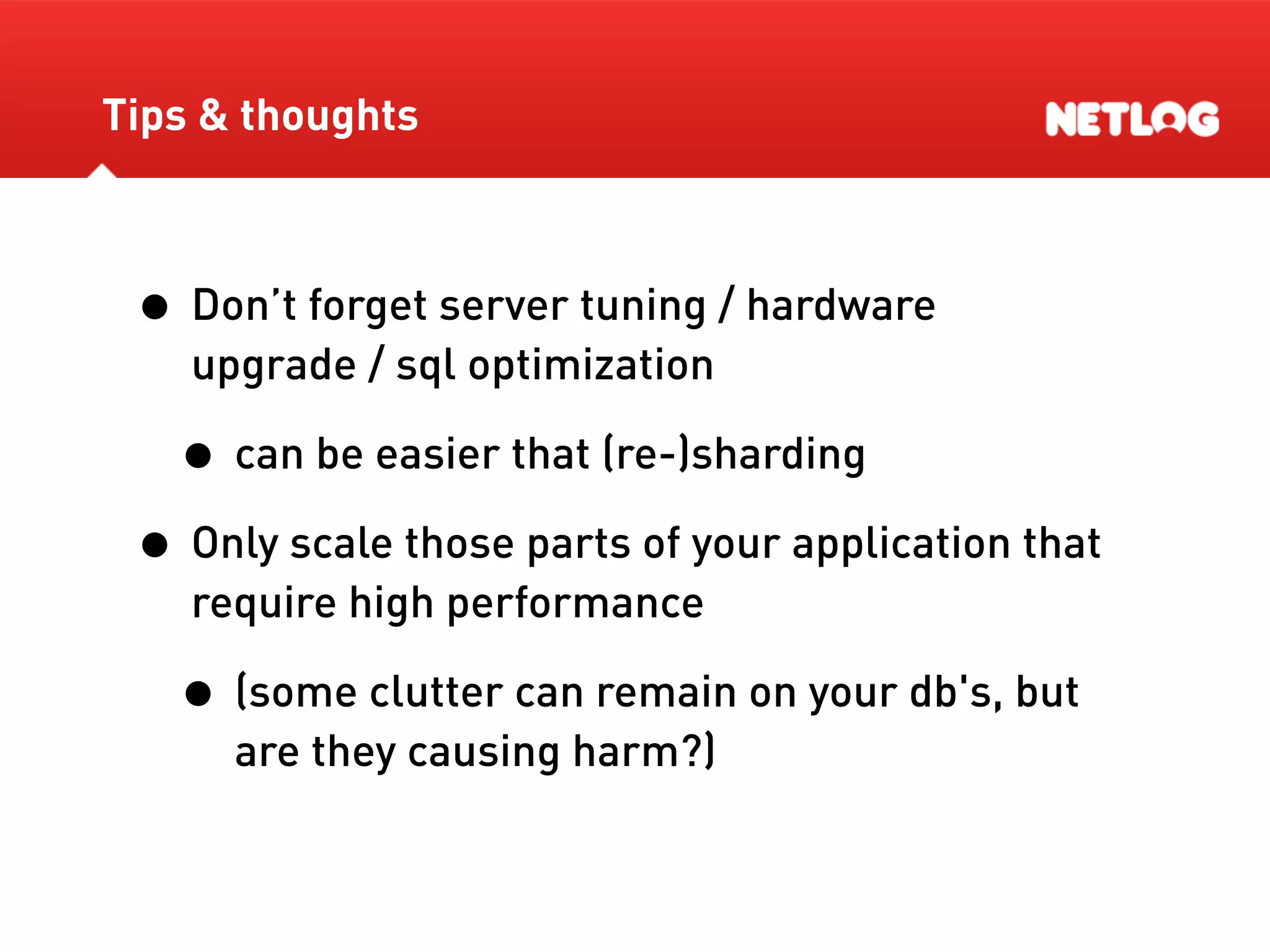 Database Sharding At Netlog