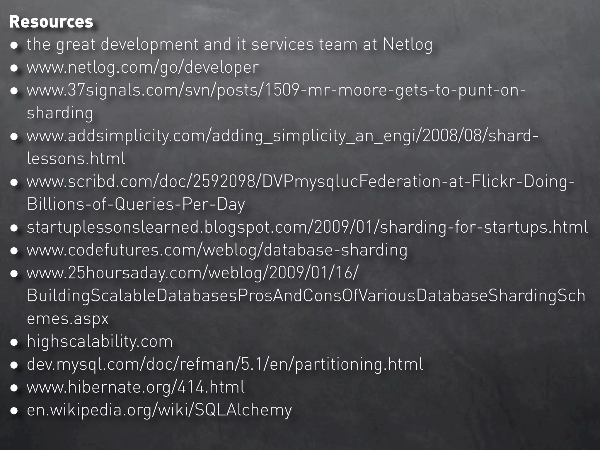 Database Sharding At Netlog