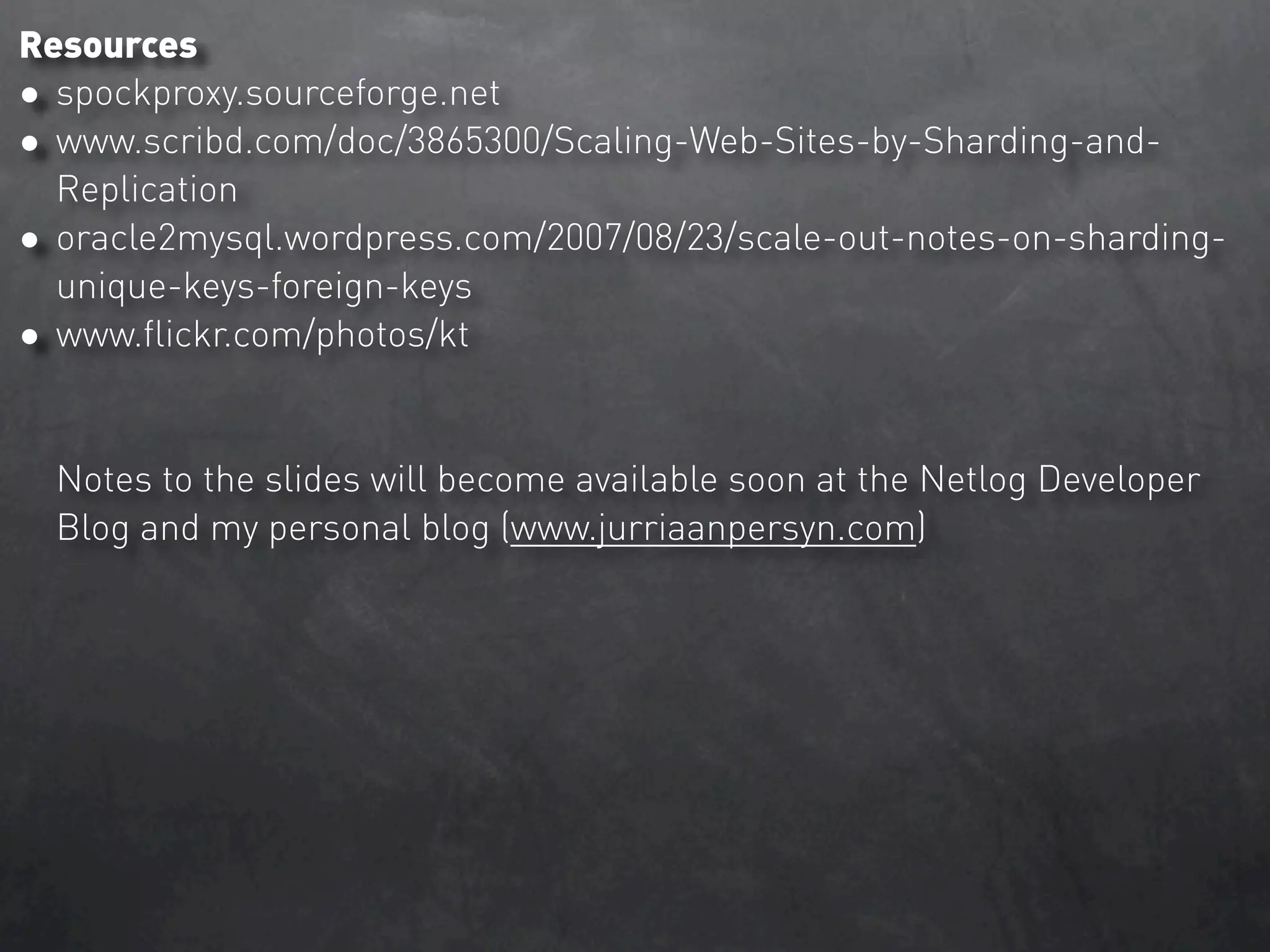 Database Sharding At Netlog
