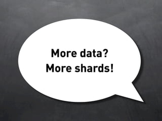 Database Sharding At Netlog